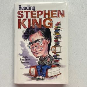 Reading Stephen King by Brian James Freeman/Interior Design-Signed edition